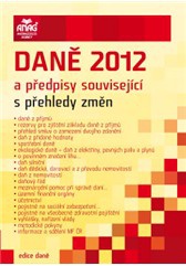 Daně 2012 a předpisy související s přehledy změn