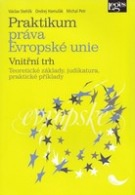 Praktikum práva Evropské unie - vnitřní trh