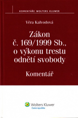 Zákon č. 169/1999 Sb., o výkonu trestu odnětí svobody. Komentář 