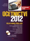 Účetnictví 2012 Velká kniha příkladů