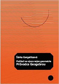 Počítač ve výuce nejen geometrie průvodce geogebrou