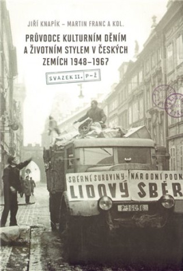 Průvodce kulturním děním a životním stylem v českých zemích 1948-1967 (2 svazky) 