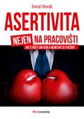 Asertivita nejen na pracovišti