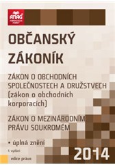 Občanský zákoník,zákon o obchodních korporacích,zákon o mezinárodním právu soukromém 2014.Úplná zněn