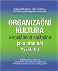 Organizační kultura v sociálních službách jako předmět výzkumu