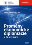 Proměny ekonomické diplomacie v ČR a ve světě