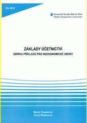 Základy účetnictví - sbírka příkladů pro neekonomické obory