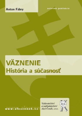 Väznenie. História a súčasnosť 