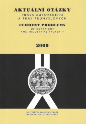 Aktuální otázky práva autorského a práv průmyslových 2011