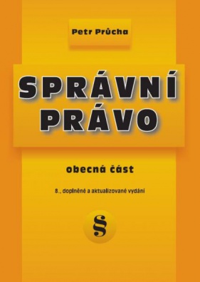 Správní právo - obecná část, 8.vydání