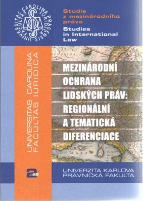 Mezinárodní ochrana lidských práv: regionální a tematická diferenciace