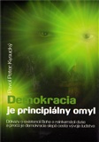 Demokracia je principiálny omyl