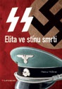 SS - Elita ve stínu smrti