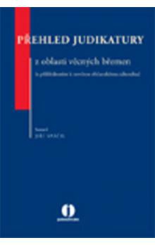 Přehled judikatury z oblasti věcných břemen (s přihlédnutím k novému občanskému zákoníku) 