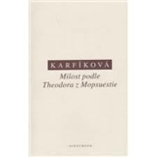 Karfíková - Milost podle Theodora z Mopsuestie