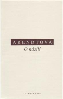 Arendtová - O násilí