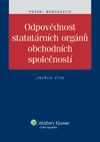 Odpovědnost statutárních orgánů obchodních společností 