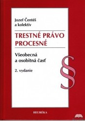 Trestné právo procesné všeobecná a osobitná časť 2. vydanie