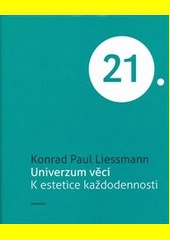 Univerzum věcí. K estetice každodennosti