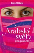 Arabský svět - jiná planeta?