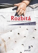 Rozbitá-příběh zneužívaného a odvrženého dítěte