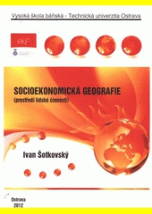 Socioekonomická geografie - prostředí lidské činnosti