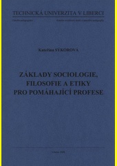 Základy sociologie, filosofie a etiky pro pomáhající profese