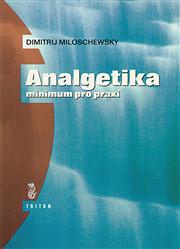 Analgetika - minimum pro praxi