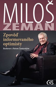 Miloš Zeman - zpověď informovaného optimisty