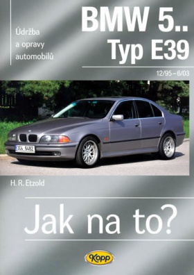 Jak na to? BMW 5 ... typ E39