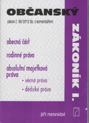 Občanský zákoník I.zákon č.89/2012 s komentářem