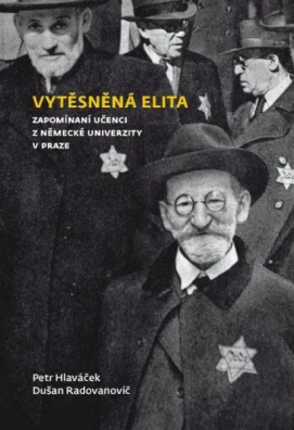 Vytěsněná elita - Zapomínaní učenci z Německé univerzity v Praze