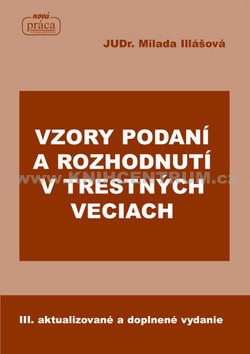 Vzory podaní a rozhodnutí v trestných veciach, 3. vydanie