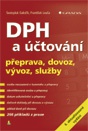 DPH a účtování - přeprava, dovoz, vývoz, služby, 6. vydání