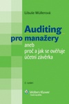 Auditing pro manažery aneb Proč a jak se ověřuje účetní závěrka, 2. vydání