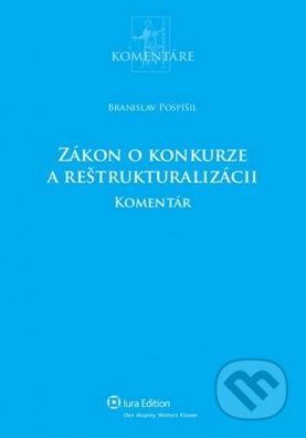 Zákon o konkurze a řeštrukturalizácii - komentár