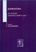 Judikatúra vo veciach zaistenia osôb a vecí