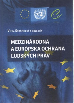 Medzinárodná a európska ochrana ľudských práv