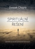 Spirituální řešení - Odpovědi na nejdůležitější životní otázky