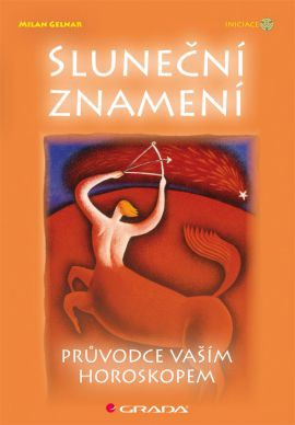 Sluneční znamení - Průvodce vaším horoskopem