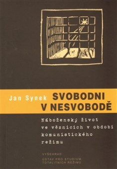 Svobodní v nesvobodě