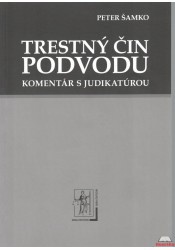 Trestný čin podvodu - Komentár s judikatúrou