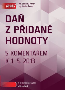 Daň z přidané hodnoty s komentářem k 1. 5. 2013