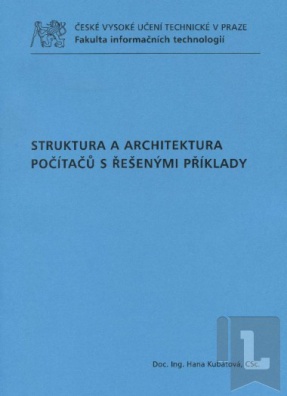 Struktura a architektura počítačů s řešenými příklady