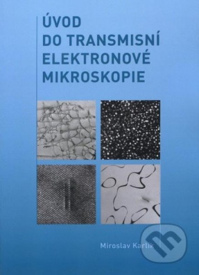 Úvod do transmisní elektronové mikroskopie