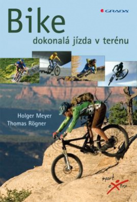 Bike - dokonalá jízda v terénu