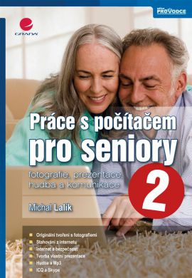 Práce s počítačem pro seniory 2 - fotografie, prezentace, hudba a komunikace