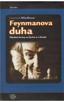 Feynmanova duha - Hledání krásy ve fyzice a v životě