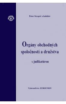 Orgány obchodných spoločností a družstva s judikatúrou