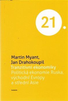 Tranzitivní ekonomiky - Politická ekonomie Ruska, východní Evropy a střední Asie